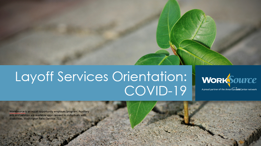 Layoff Services Orientation: COVID-19 Virtual Workshop