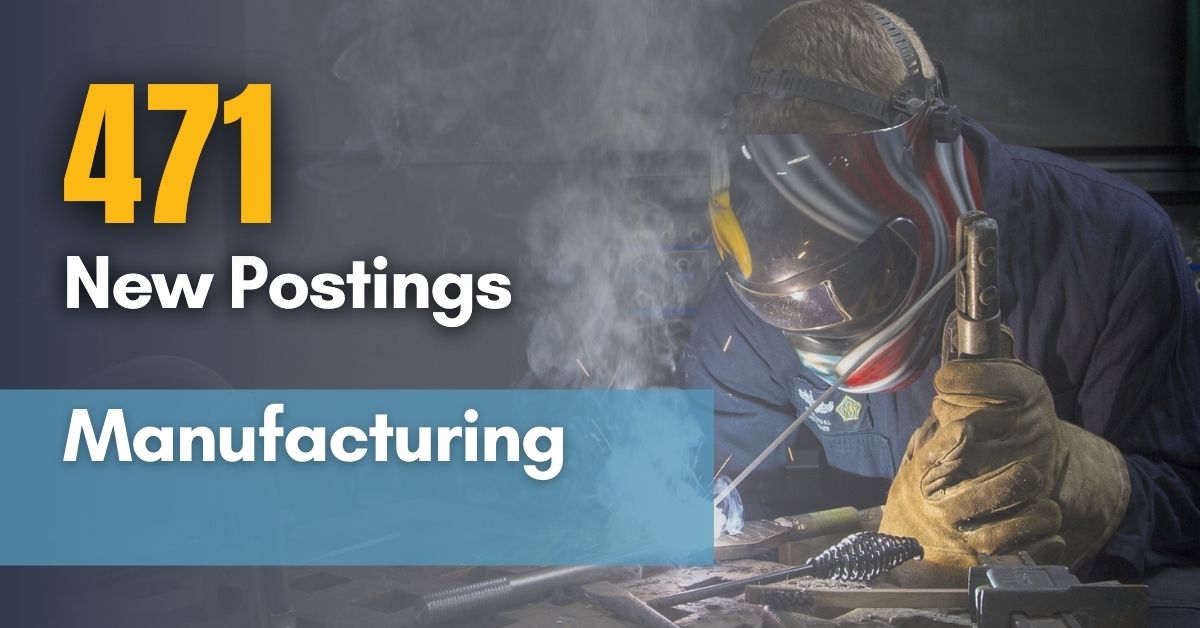 471 New Job Postings in Manufacturing